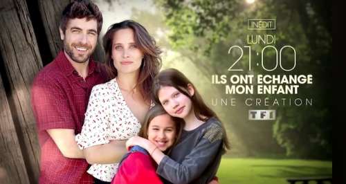 Ce soir à la télé « Ils ont échangé mon enfant » sur TF1 (vidéo)