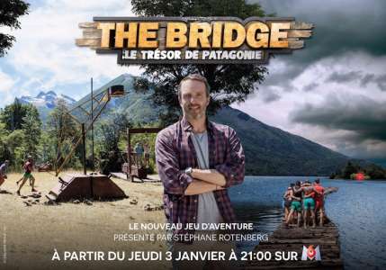 « The Bridge : le trésor de Patagonie », le nouveau jeu d’aventures de M6 dès le 3 janvier 2019