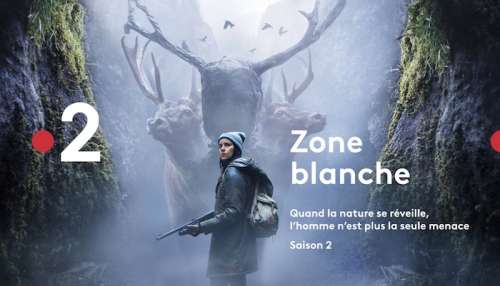 Zone Blanche : la saison 2 débarque dès le 11 février 2019