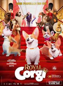 « Royal Corgi » le 10 avril au cinéma  avec les voix de Guillaume Gallienne, Franck Gastambide et Shy’m (vidéo)
