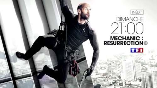 Ce soir à la télé : « Mechanic: Resurrection » avec Jason Statham  et Jessica Alba sur TF1 (inédit)
