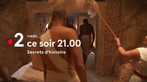 Ce soir dans « Secrets d’histoire » : Ramsès II, Toutânkhamon, l’Égypte des pharaons sur France 2 (vidéo)