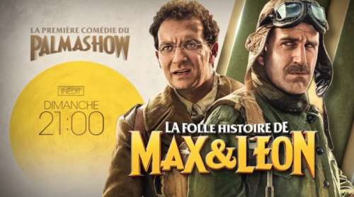 « La folle histoire de Max et Léon » avec le Palmashow, c’est ce soir sur TF1 (vidéo)