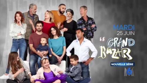 « Le Grand Bazar » : ce soir sur M6, les épisodes 5 et 6 (vidéo)