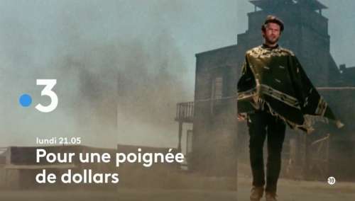 « Pour une poignée de dollars » : votre film ce soir sur France 3 (12 janvier)