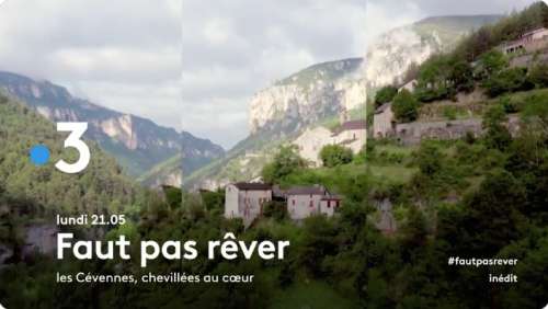 Ce soir dans « Faut pas rêver », voyage dans les Cévennes sur France 3 (vidéo)