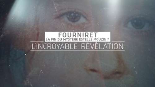 Ce soir sur W9 : « L’incroyable révélation Fourniret, la fin du mystère Estelle Mouzin » remplace la série « Valor »