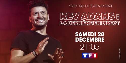 Kev Adams : la dernière en direct sur TF1 le 28 décembre depuis le Zénith de Nantes !