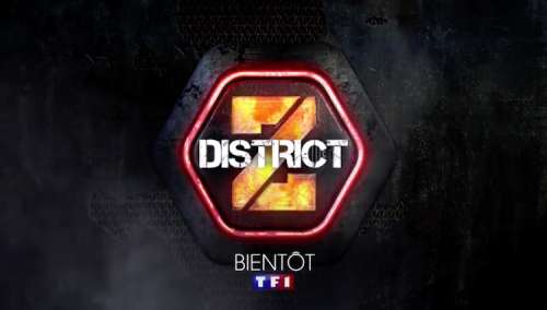 « DISTRICT Z » bientôt sur TF1 avec Denis Brogniart  : première bande-annonce