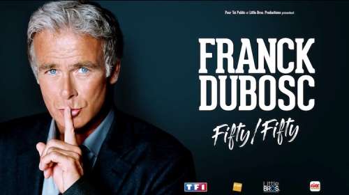 « FIFTY/FIFTY » : le spectacle de Franck Dubosc est diffusé ce soir sur TF1