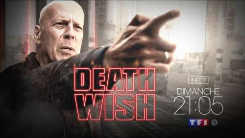 « Death Wish » avec Bruce Willis : ce soir sur TF1