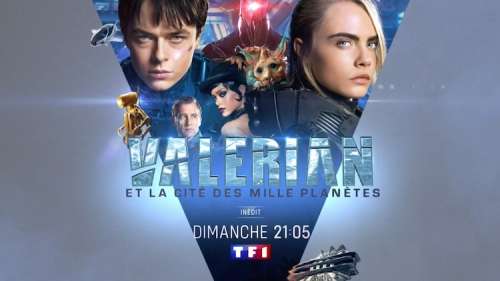 « Valérian et la Cité des mille planètes »  : l’histoire du dernier film de Luc Besson diffusé ce soir sur TF1 !