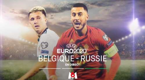 Euro 2020  : Belgique / Russie et 100% Euro, premier direct et premier live de M6 ce soir