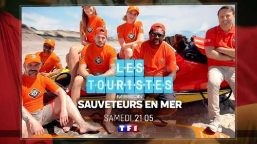 « Les Touristes : mission sauveteurs en mer » : qui sont les invités d’Arthur ce soir sur TF1 ? (samedi 24 juillet 2021)