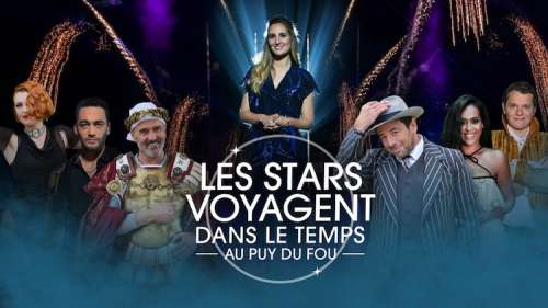 « Les stars voyagent dans le temps au Puy du Fou » : qui sont les artistes et invités de l’émission du mercredi 25 août 2021 ?