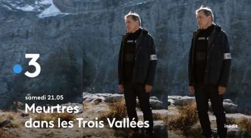 « Meurtres dans les trois vallées » : histoire et interprètes du téléfilm de France 3 ce soir (samedi 20 novembre 2021)