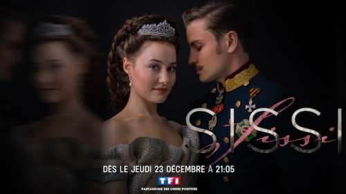 « Sissi » c’est déjà l’heure du final ce soir sur TF1 (jeudi 30 décembre 2021)