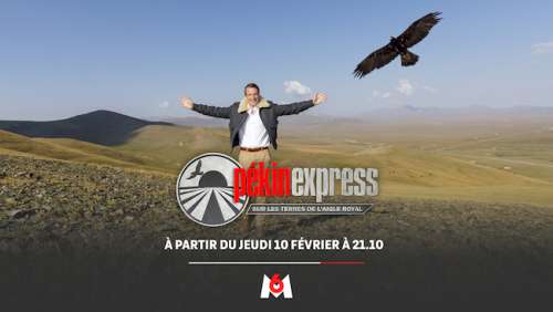 « Pékin Express : sur les terres de l’aigle royal » : nouvelle saison inédite dès le 10 février 2022 sur M6