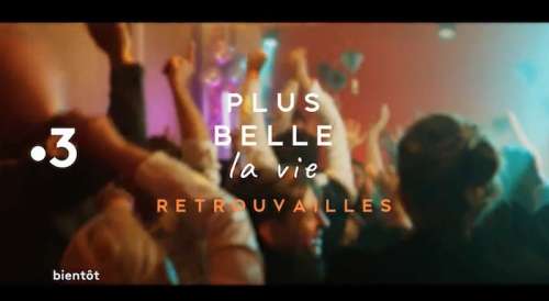« Plus belle la vie » présente  “Retrouvailles” : histoire et interprètes du prime de ce soir sur France 3 (mardi 5 juillet 2022)