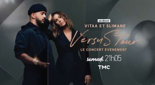 Le concert « VERSUS TOUR » de  Vitaa & Slimane  en direct de Lille, ce soir sur TMC