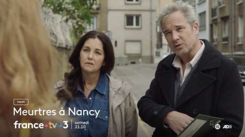 « Meurtres à Nancy » du 15 octobre : votre téléfilm inédit ce soir sur France 3