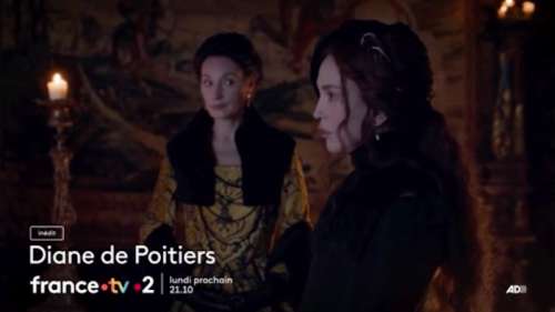 « Diane de Poitiers »  : le final ce soir sur France 2 (14 novembre)