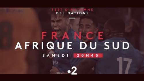 Rugby : suivre le match France / Afrique du Sud en direct, live et streaming (+ score en temps réel et résultat final)