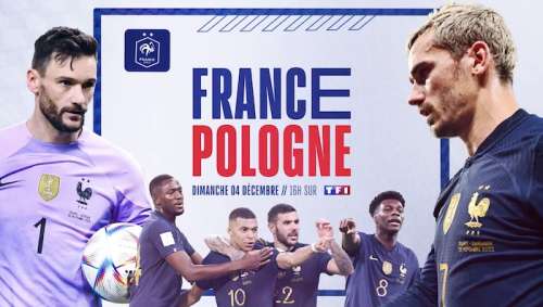 Coupe du Monde 2022 : suivre France / Pologne en direct, live et streaming (+ score en temps réel et résultat final)