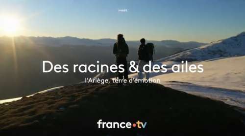 Des racines et des ailes du 7 décembre : direction l’Ariège ce soir sur France 3