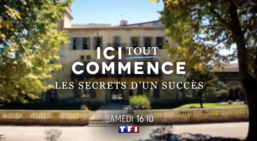 « Ici tout commence : les secrets d’un succès » : votre documentaire cet après-midi sur TF1 (7 janvier)