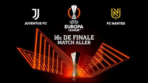 Europa League : suivre Juventus / Nantes en direct, live et streaming (+ score en temps réel et résultat final)