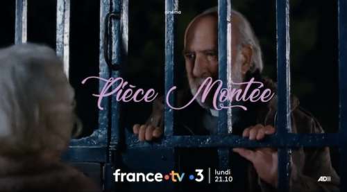 « Pièce montée » : votre film ce soir sur France 3 (17 avril 2023)