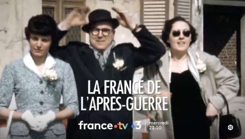« La France de l’après-guerre » : votre documentaire ce soir sur France 3 (10 mai 2023)
