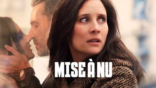 « Mise à nu » : histoire et interprètes du téléfilm ce soir sur France 2 (10 mai)