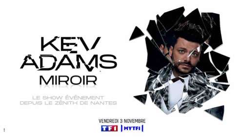 « Miroir », le spectacle de Kev Adams ce soir sur TF1 (3 novembre 2023)