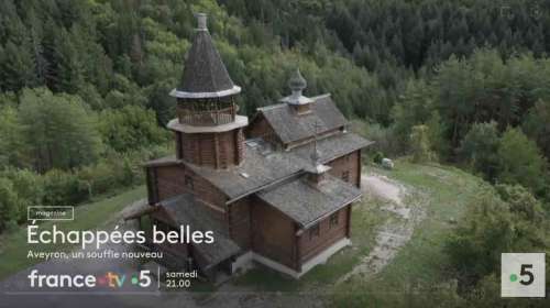 Echappées Belles du 25 novembre : direction l’Aveyron ce soir sur France 5 (sommaire)