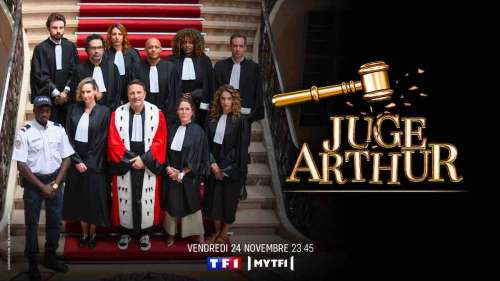 Juge Arthur : un tribunal comique à découvrir le 24 novembre 2023 sur TF1