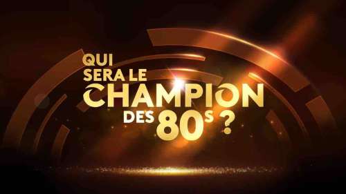 « Qui sera le champion des années 80 ? » : les invités ce soir sur France 3 (4 novembre)