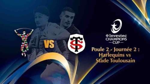 Rugby Champions Cup : Harlequins / Toulouse en direct, live et streaming (+ score en temps réel et résultat final)
