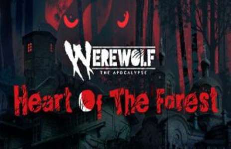 Solution pour Werewolf The Apocalypse Heart of the Forest
